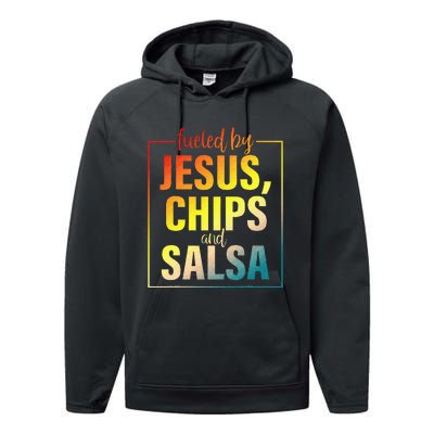 Fueled By Jesus Chips & Salsa Mexican Food Lovers Performance Fleece Hoodie