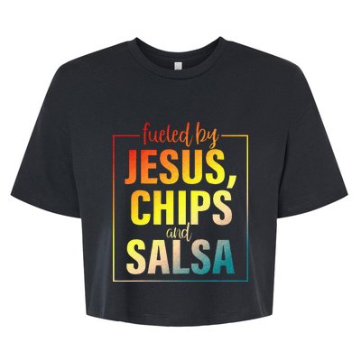 Fueled By Jesus Chips & Salsa Mexican Food Lovers Bella+Canvas Jersey Crop Tee