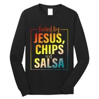 Fueled By Jesus Chips & Salsa Mexican Food Lovers Long Sleeve Shirt