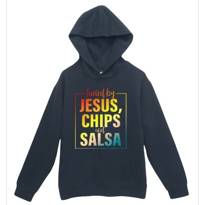 Fueled By Jesus Chips & Salsa Mexican Food Lovers Urban Pullover Hoodie