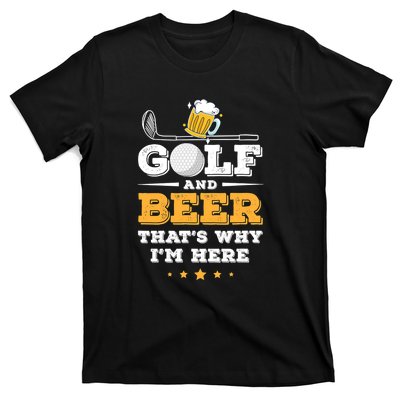 Funny Beer Joke Dad Beer Lovers Playing Golf Gift For Father's Day T-Shirt