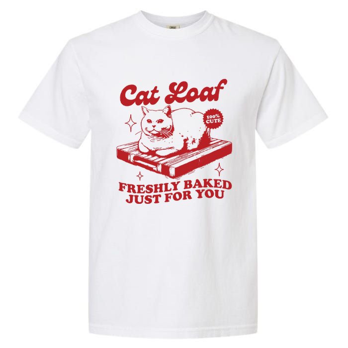 Freshly Baked Just For You Funny Retro Cat Trendy Vintage Meme Garment-Dyed Heavyweight T-Shirt