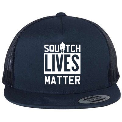 Funny Bigfoot Joke Meme Gift Squatch Lives Matter Funny Gift Flat Bill Trucker Hat