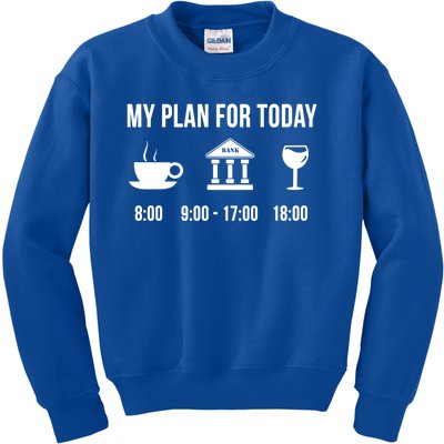 Funny Banker Job Banking Career My Plan For Today Gift Kids Sweatshirt