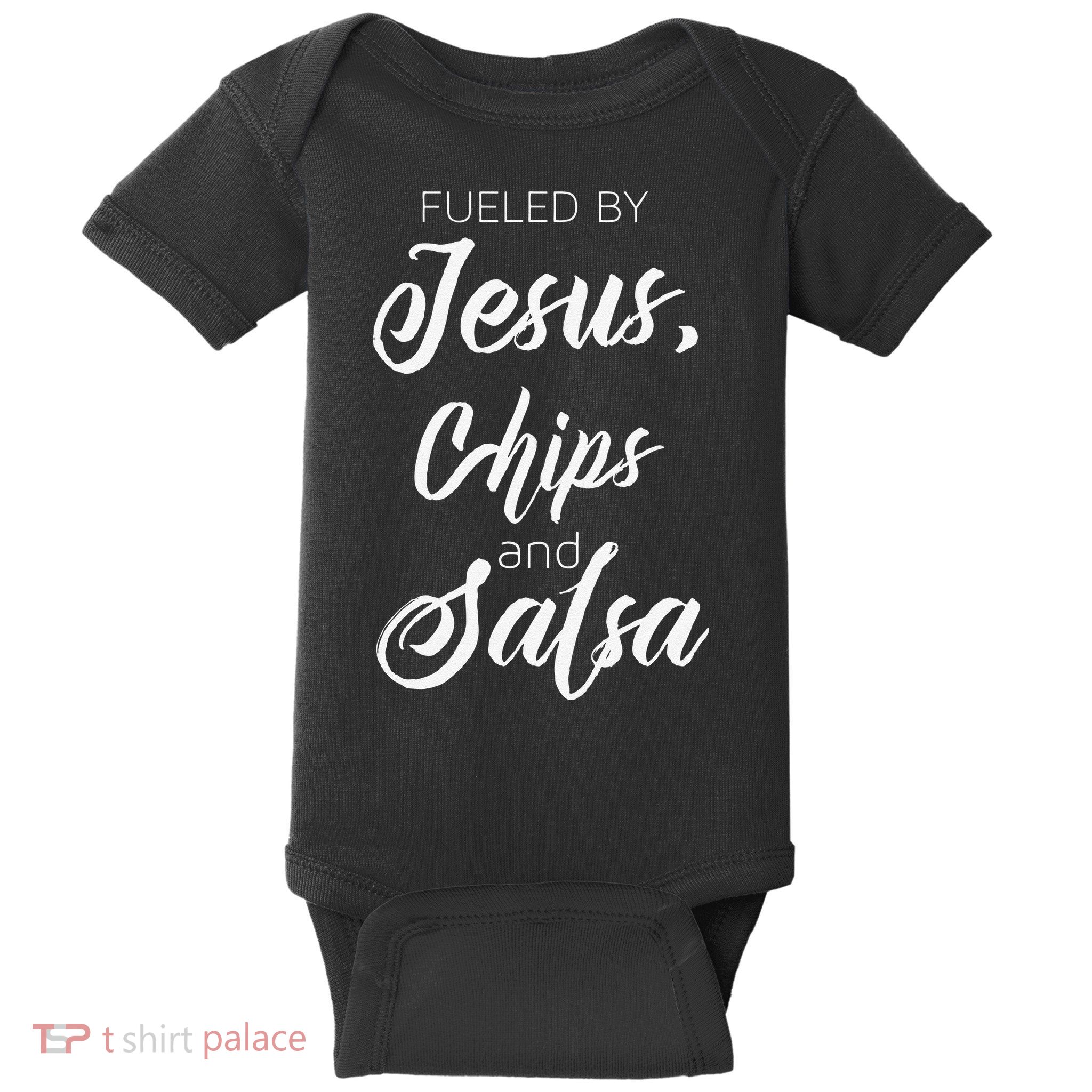 Fueled By Jesus Chips & Salsa Mexican Food Lovers Baby Bodysuit