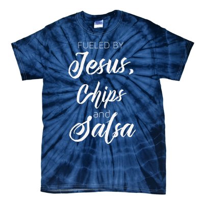 Fueled By Jesus Chips & Salsa Mexican Food Lovers Tie-Dye T-Shirt