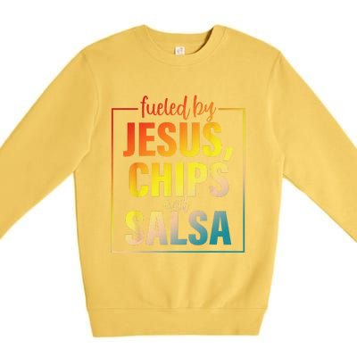 Fueled By Jesus Chips & Salsa Mexican Food Lovers Premium Crewneck Sweatshirt