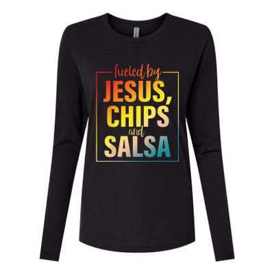 Fueled By Jesus Chips & Salsa Mexican Food Lovers Womens Cotton Relaxed Long Sleeve T-Shirt