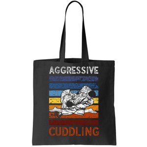 Funny Brazilian Jiu Jitsu Aggressive Cuddling BJJ Tote Bag