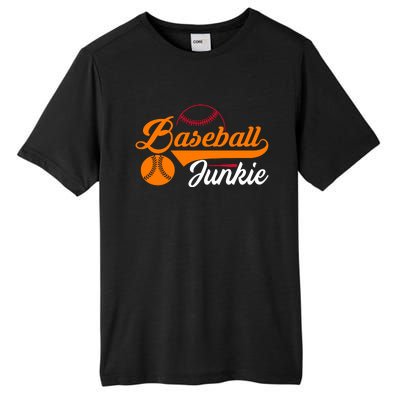 Funny Baseball Junkie Baseball Quote Baseball Lover Tall Fusion ChromaSoft Performance T-Shirt