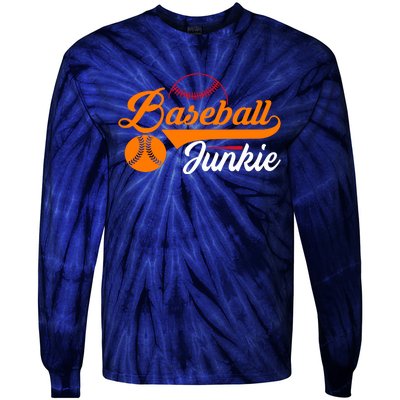 Funny Baseball Junkie Baseball Quote Baseball Lover Tie-Dye Long Sleeve Shirt