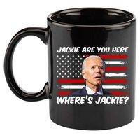 Funny Biden Jackie Are You Here Where's Jackie? 11oz C Handle Ceramic Mug