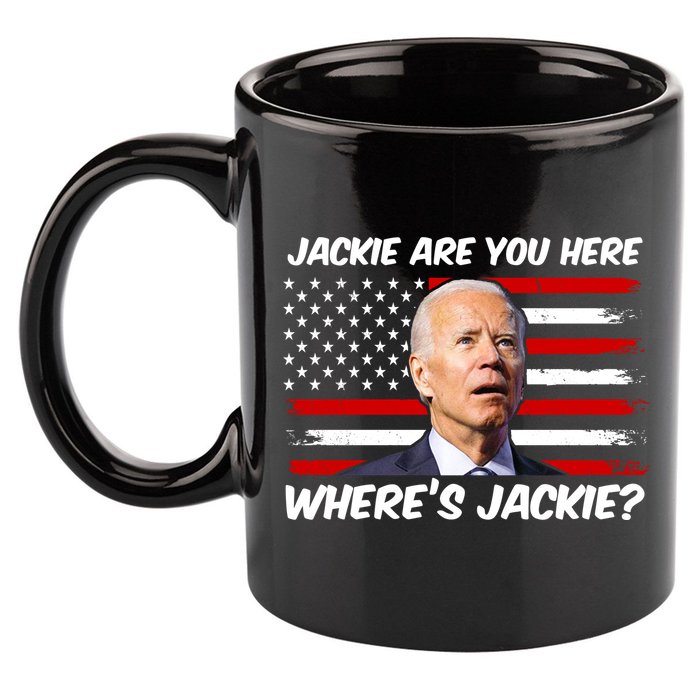 Funny Biden Jackie Are You Here Where's Jackie? 11oz C Handle Ceramic Mug