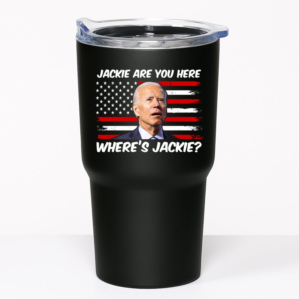 Funny Biden Jackie Are You Here Where's Jackie? Tumbler
