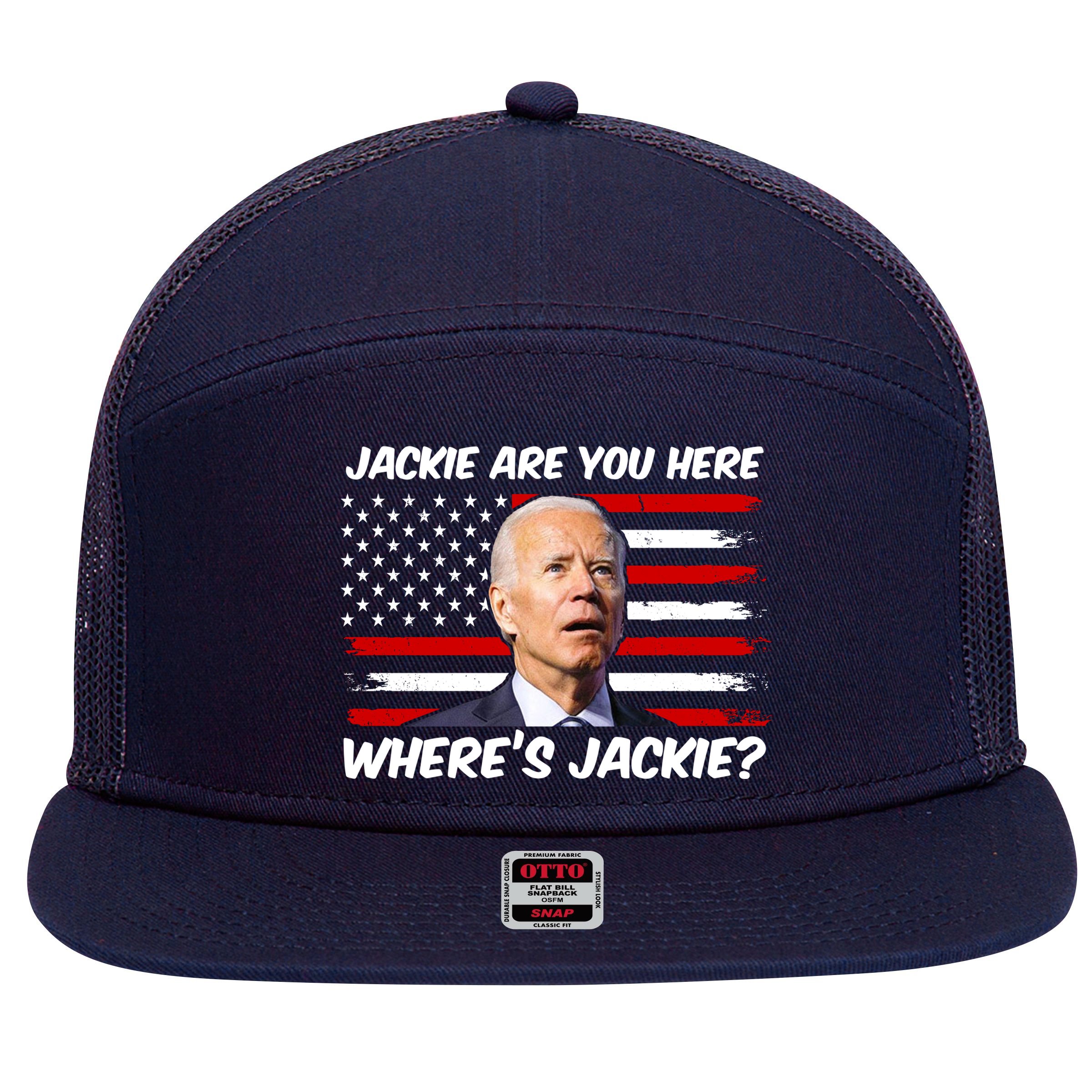 Funny Biden Jackie Are You Here Where's Jackie? 7 Panel Mesh Trucker Snapback Hat