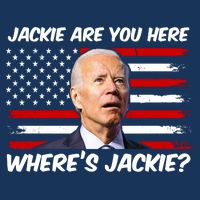 Funny Biden Jackie Are You Here Where's Jackie? Cooling Performance Crew T-Shirt