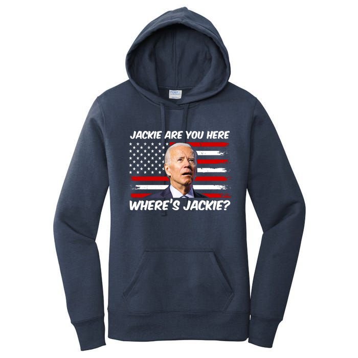 Funny Biden Jackie Are You Here Where's Jackie? Women's Pullover Hoodie