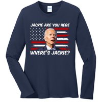 Funny Biden Jackie Are You Here Where's Jackie? Ladies Long Sleeve Shirt