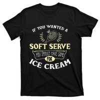 Funny Badminton Joke Soft Serve Quote Badminton Player Gift T-Shirt