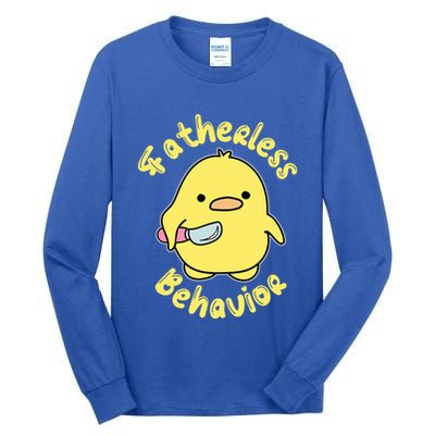 Fatherless Behavior Knife Duck Cute Design Cool Gift Tall Long Sleeve T-Shirt