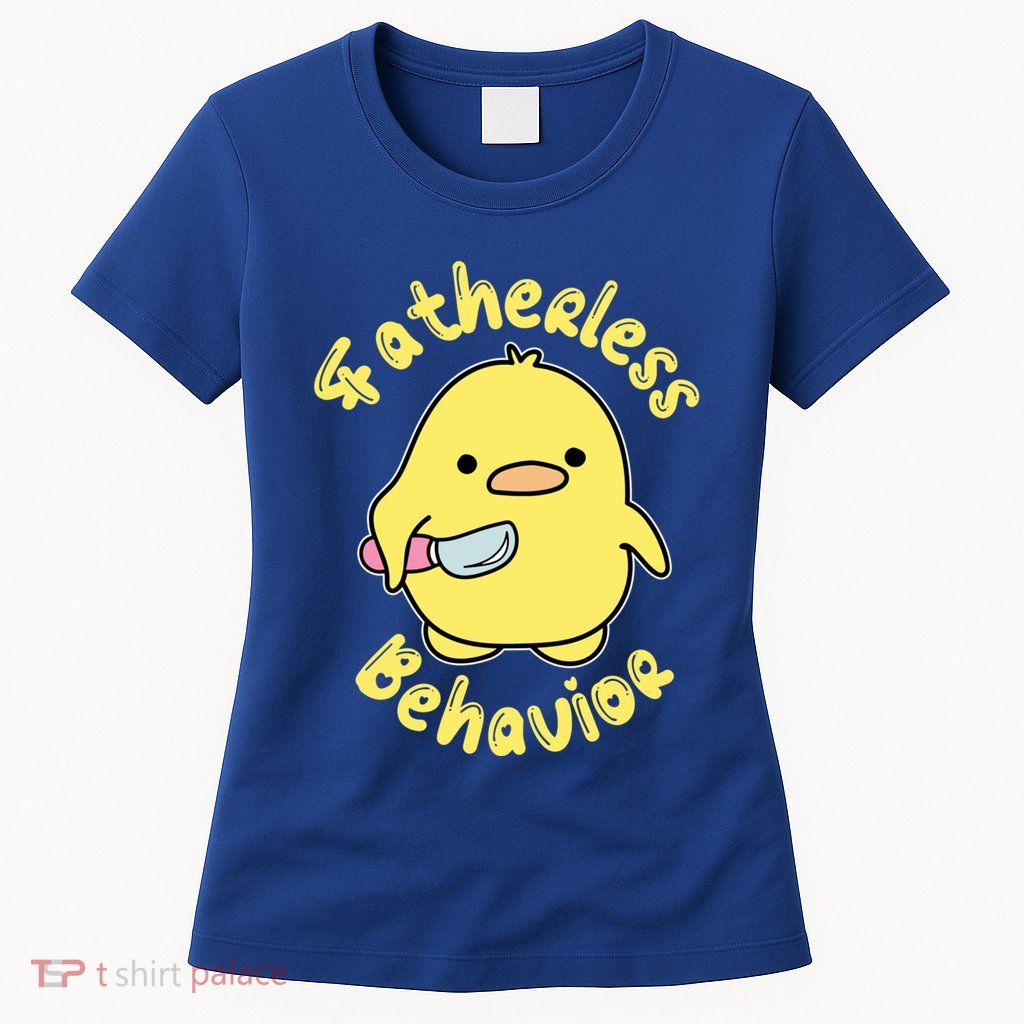 Fatherless Behavior Knife Duck Cute Design Cool Gift Womens T-Shirt