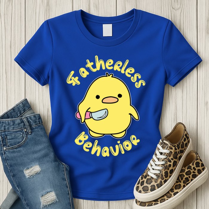 Fatherless Behavior Knife Duck Cute Design Cool Gift Womens T-Shirt