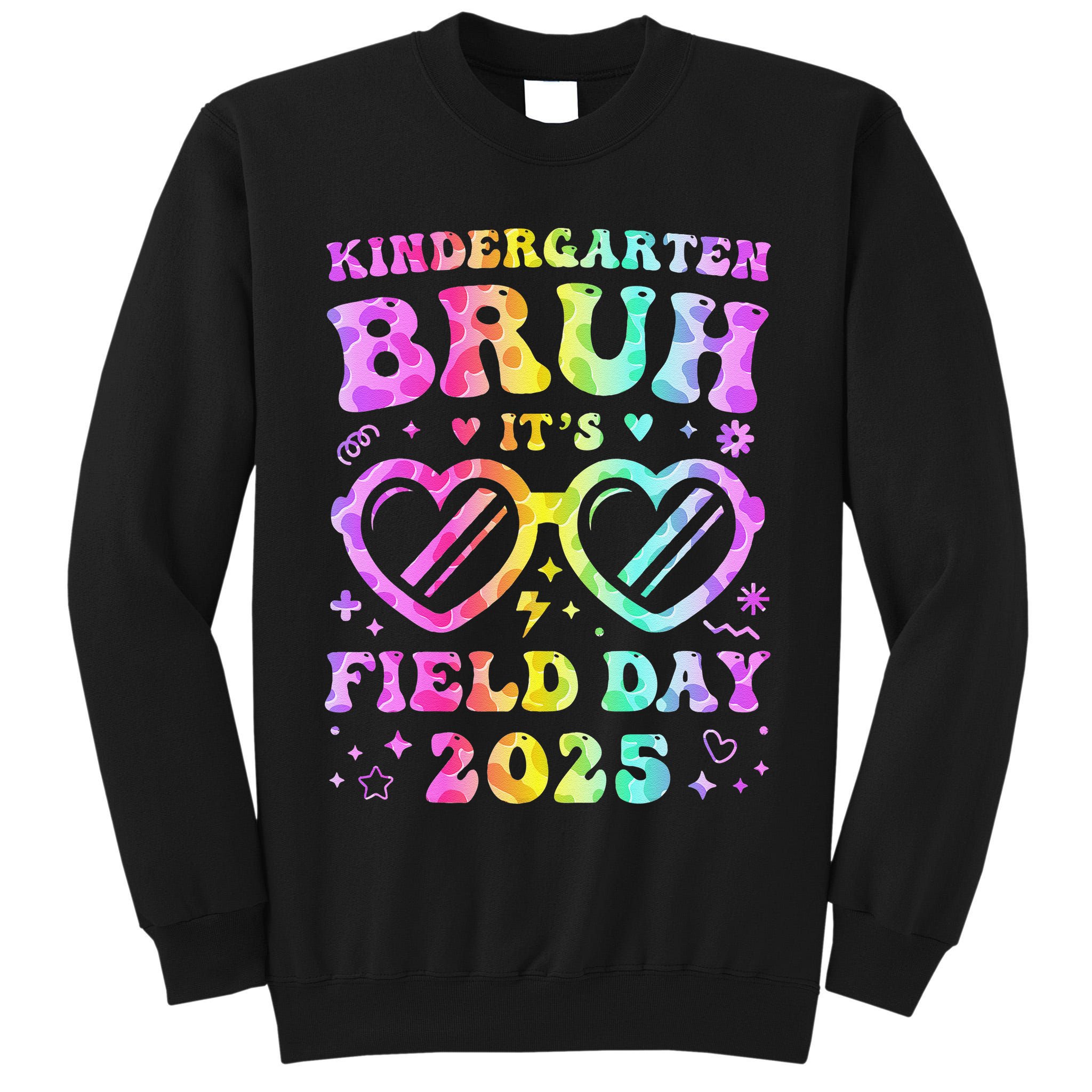 Fun Bruh Kindergarten Field Day 2025 Happy Teacher Girl Gift Tall Sweatshirt