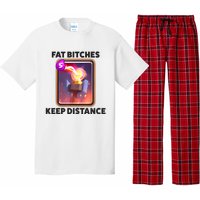 Fat Bitches Keep Distance Funny Meme Pajama Set