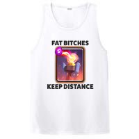 Fat Bitches Keep Distance Funny Meme PosiCharge Competitor Tank