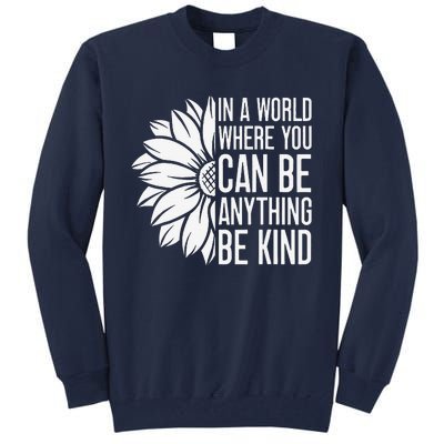 Flower Be Kind Unity Day Orange Anti Bullying Unity Day Tall Sweatshirt