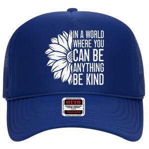 Flower Be Kind Unity Day Orange Anti Bullying Unity Day High Crown Mesh Back Trucker Hat