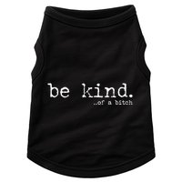 funny be kind of a bitch  Doggie Tank