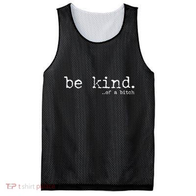 funny be kind of a bitch  Mesh Reversible Basketball Jersey Tank