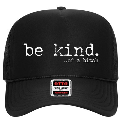 funny be kind of a bitch  Trucker Hat