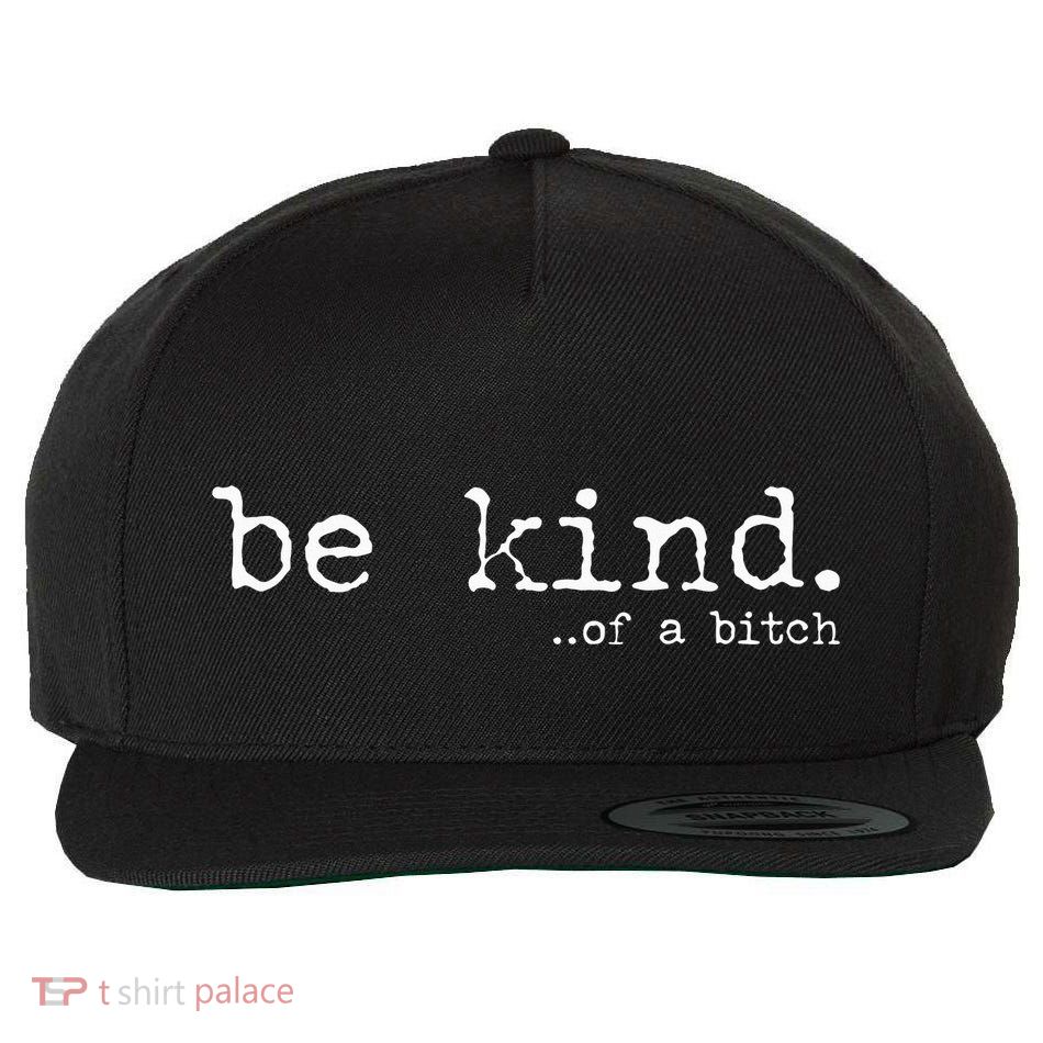 funny be kind of a bitch  Wool Snapback Cap