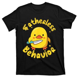 Fatherless Behavior Knife Duck Cute Design T-Shirt