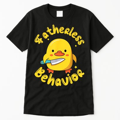 Fatherless Behavior Knife Duck Cute Design Tall T-Shirt
