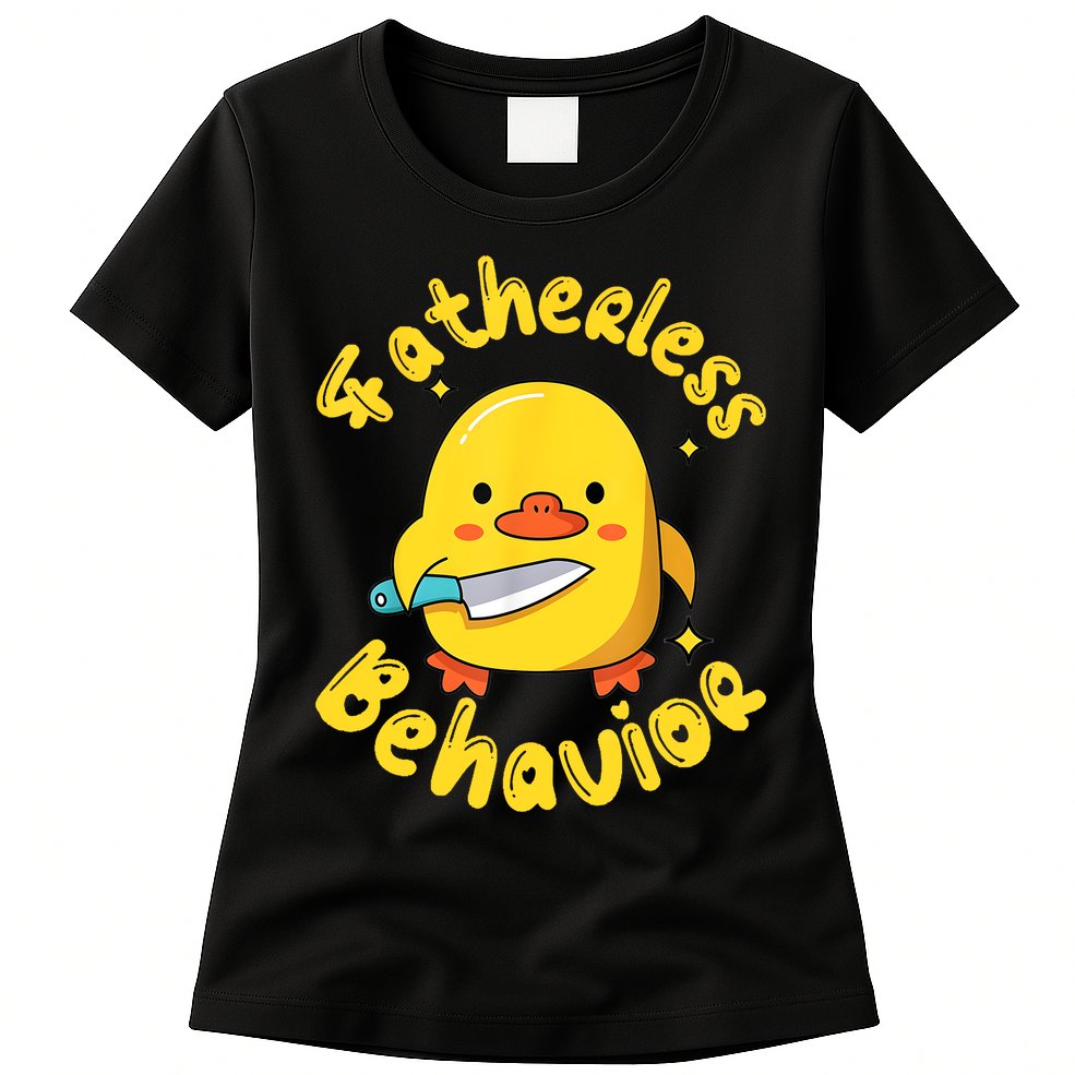 Fatherless Behavior Knife Duck Cute Design Womens T-Shirt