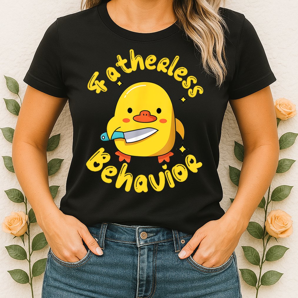 Fatherless Behavior Knife Duck Cute Design Womens T-Shirt