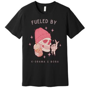 Fueled By K Drama And Boba Premium T-Shirt