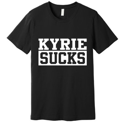 Fenway Brothers Kyrie Sucks Premium T-Shirt