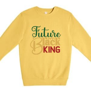 Future Black King For Black History Month Gift Premium Crewneck Sweatshirt