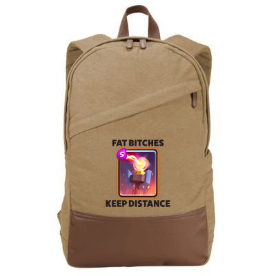 Fat Bitches Keep Distance Funny Meme Cotton Canvas Backpack