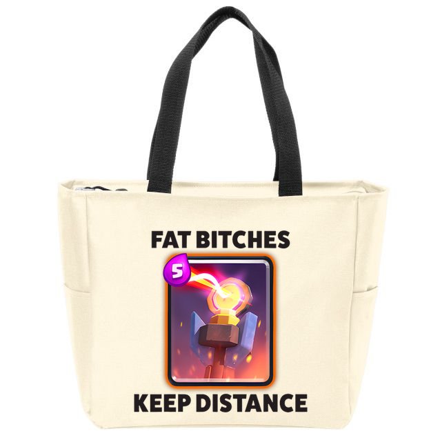 Fat Bitches Keep Distance Funny Meme Zip Tote Bag