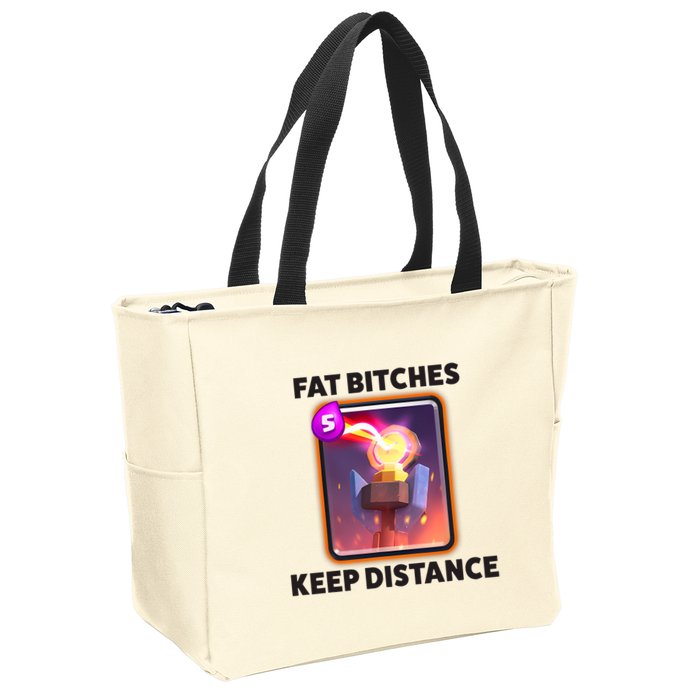 Fat Bitches Keep Distance Funny Meme Zip Tote Bag