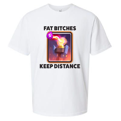 Fat Bitches Keep Distance Funny Meme Sueded Cloud Jersey T-Shirt