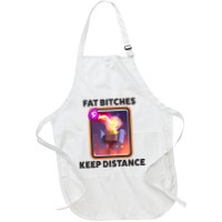 Fat Bitches Keep Distance Funny Meme Apron