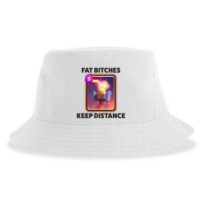 Fat Bitches Keep Distance Funny Meme Sustainable Bucket Hat