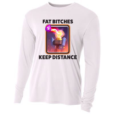 Fat Bitches Keep Distance Funny Meme Cooling Performance Long Sleeve Crew