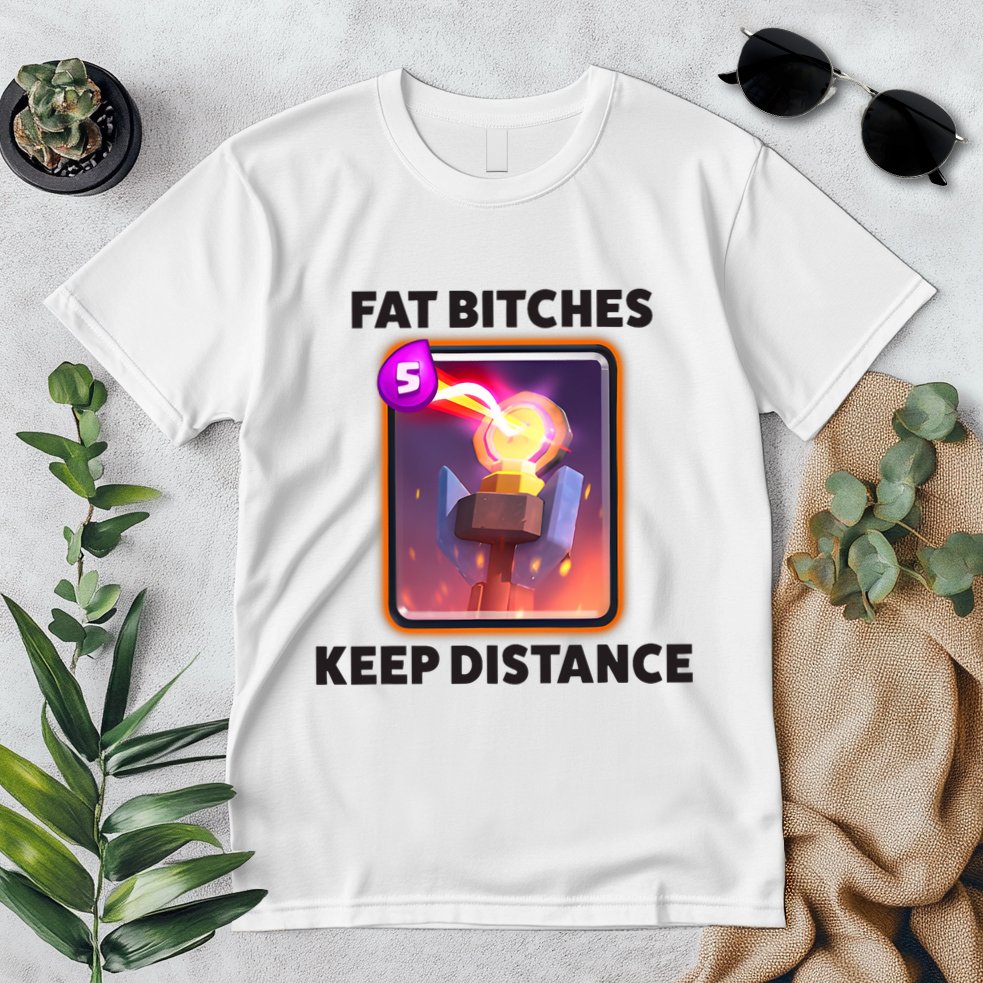 Fat Bitches Keep Distance Funny Meme Premium T-Shirt